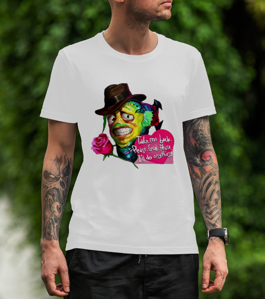 Take Me Back Please God Please I'll Do Anything Nervous Fish With Rose And Hat T-Shirt