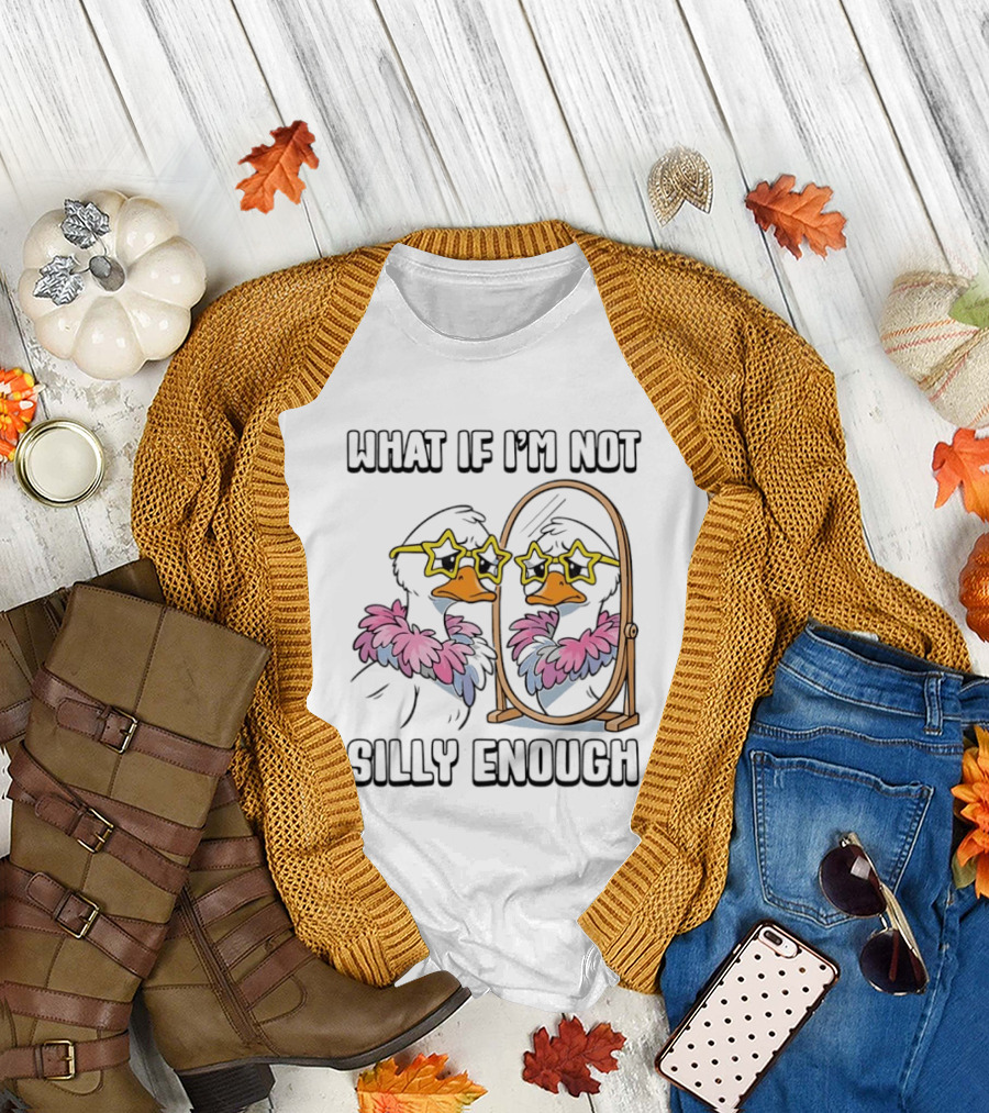 What If I'm Not Silly Enough Duck with Star Glasses and Mirror T-Shirt