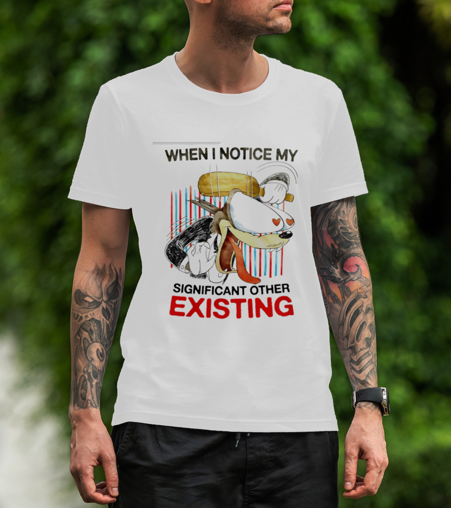 When I Notice My Significant Other Existing Cartoon Heart Eyes T-Shirt