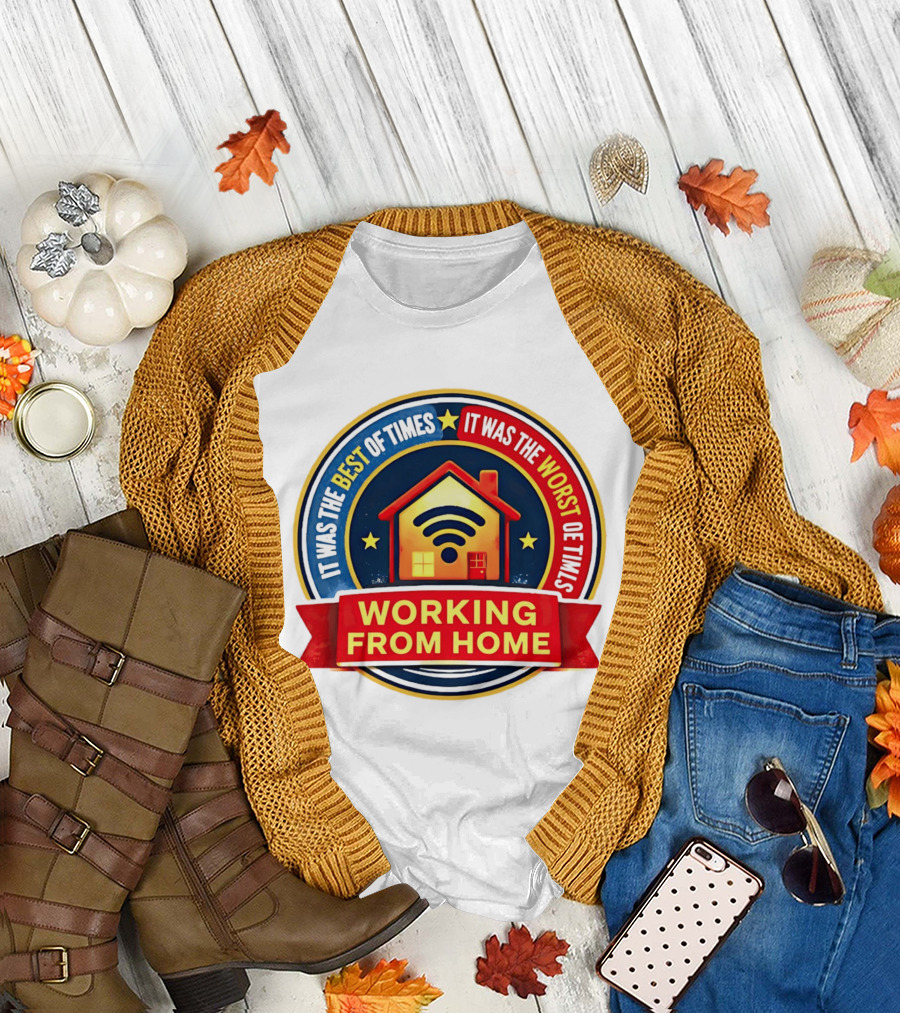 Working From Home It Was The Best Of Times It Was The Worst Of Times WiFi House T-Shirt