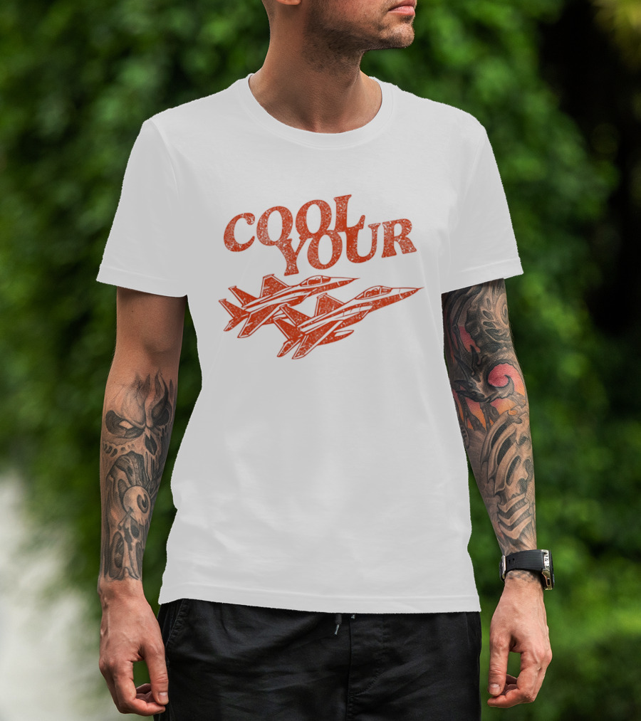 Cool Your Jets T-Shirt