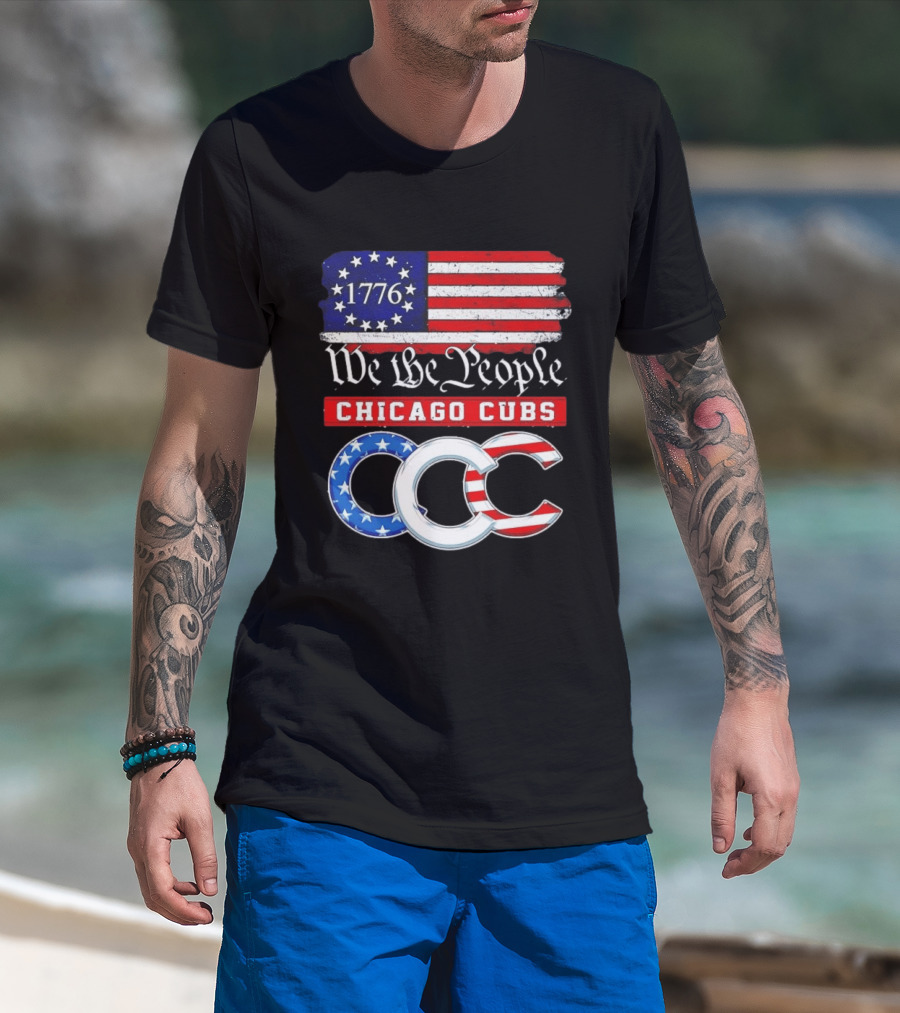 Chicago Cubs We The People 1776 Flag CCC Stars And Stripes 250th Anniversary T-Shirt