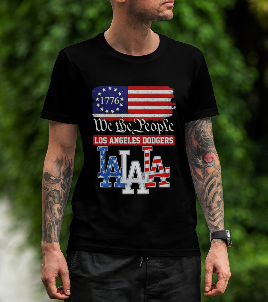 Los Angeles Dodgers 1776 Flag We The People LA Stars And Stripes 250th Anniversary T-Shirt