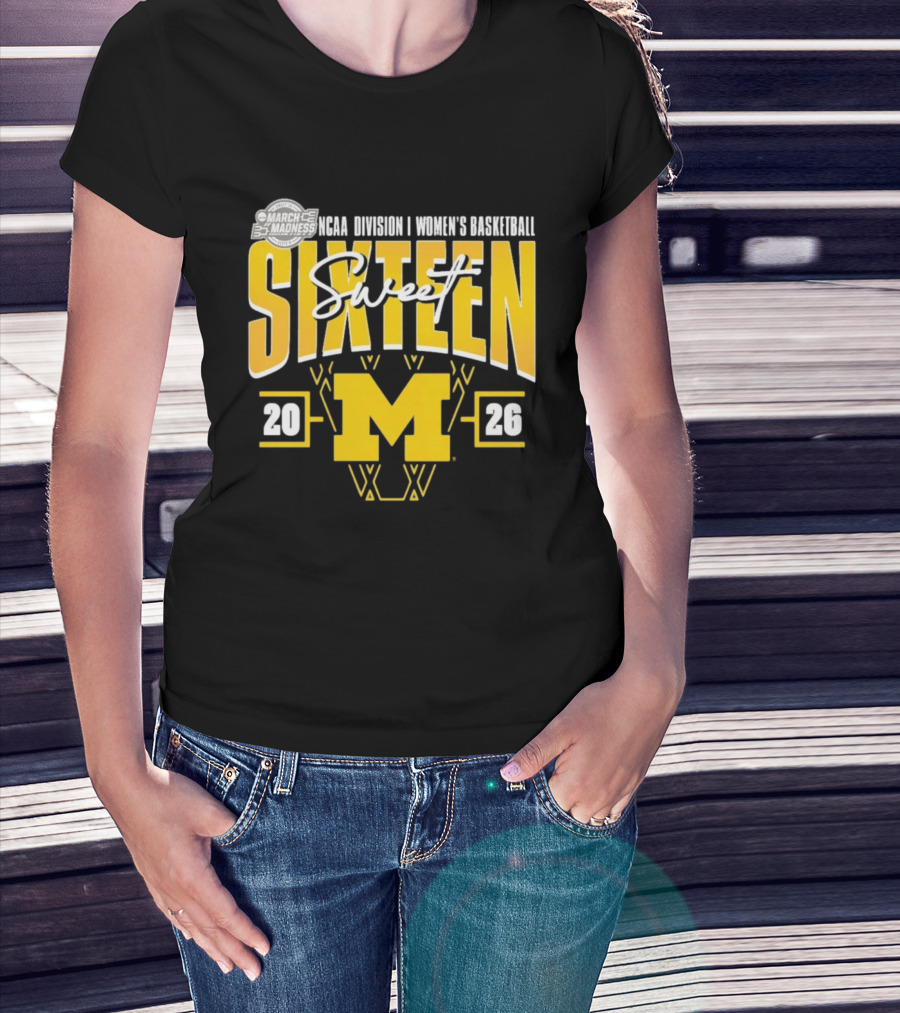 March Madness 2026 NCAA Division I Women's Basketball Sweet Sixteen Michigan Wolverines T-Shirt