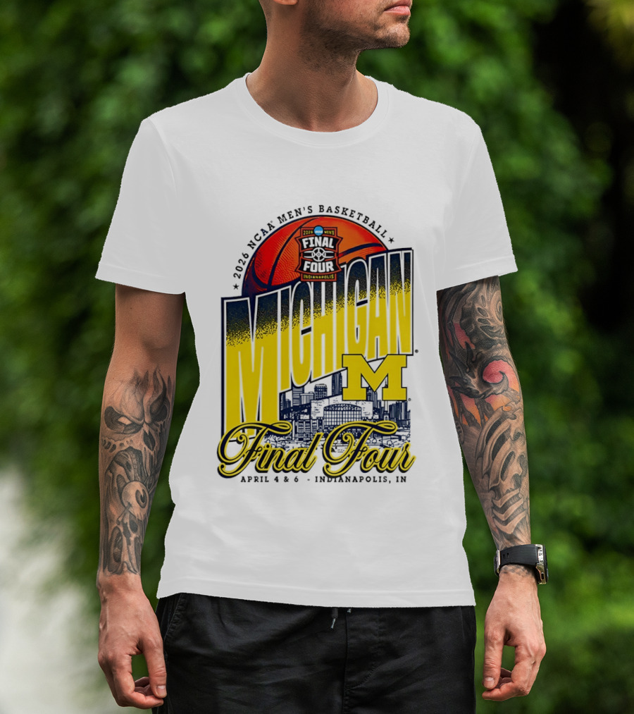 2026 NCAA Men's Basketball Michigan Wolverines Final Four April Indianapolis T-Shirt