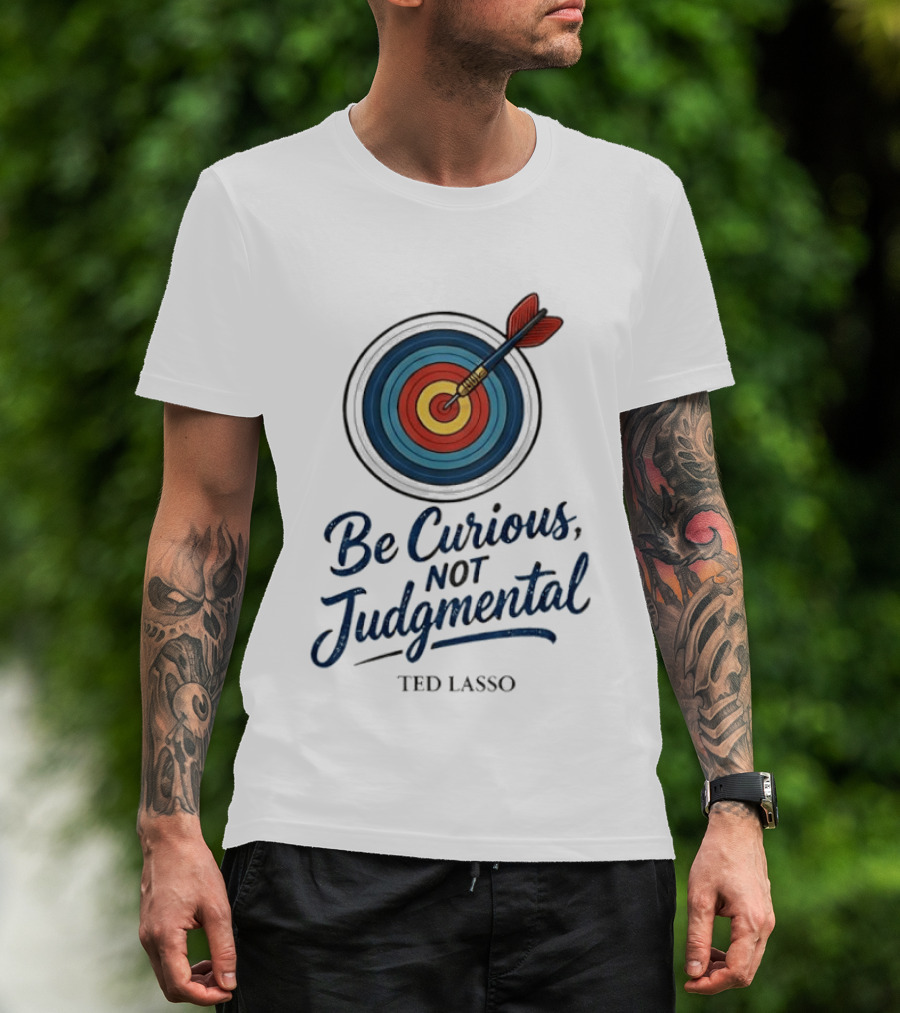 Ted Lasso Be Curious Not Judgmental Target Dart T-Shirt
