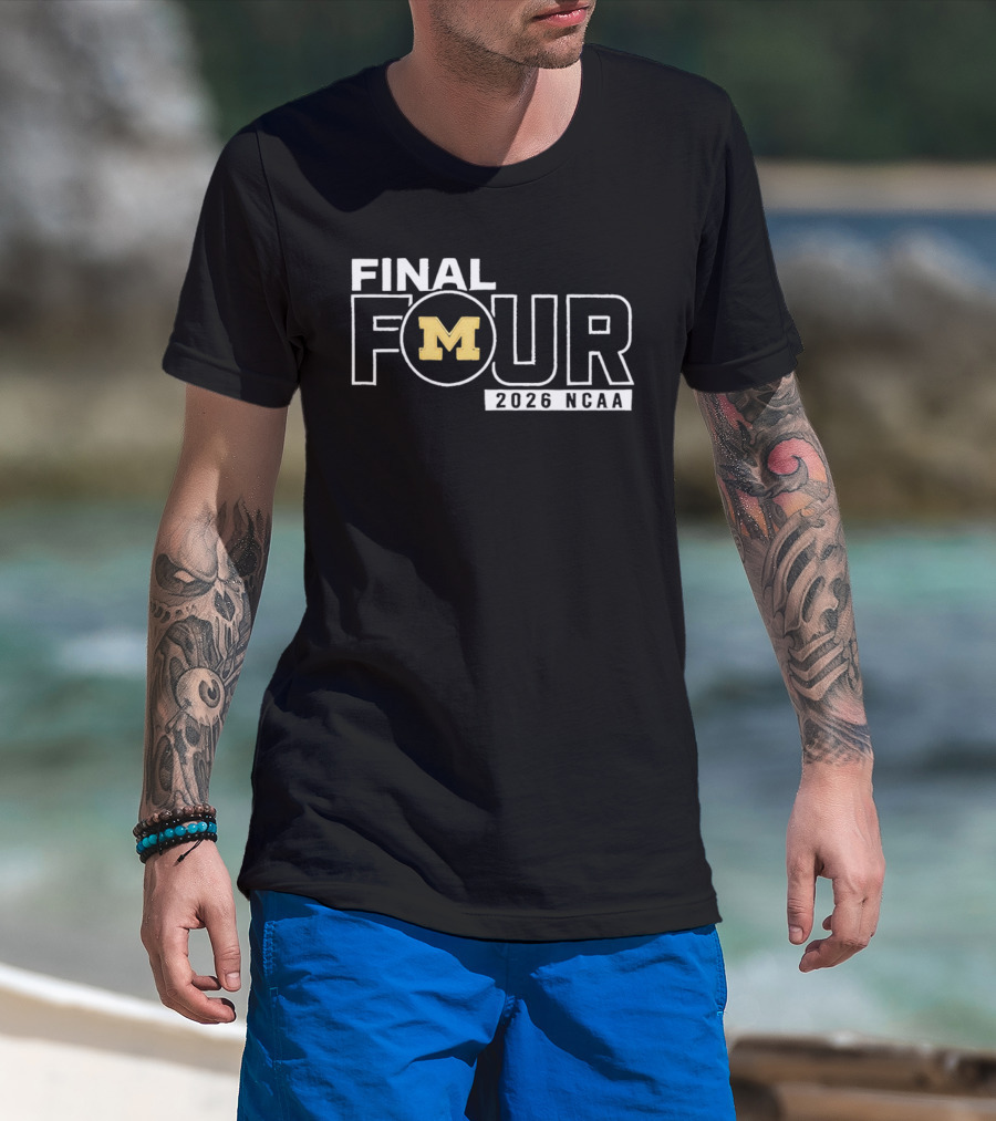 2026 NCAA Final Four Michigan M March Madness T-Shirt