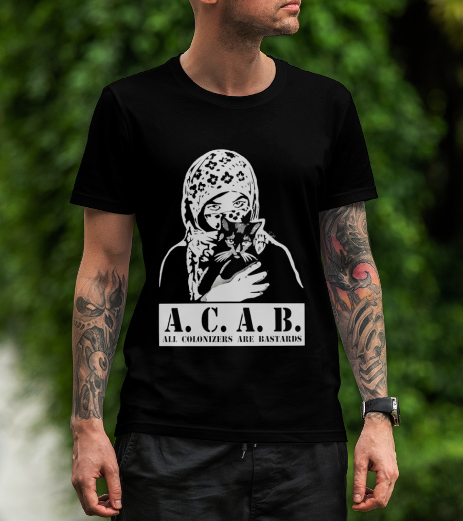 A.C.A.B. All Colonizers Are Bastards Protest Image With Floral Hijab Woman And Cat T-Shirt