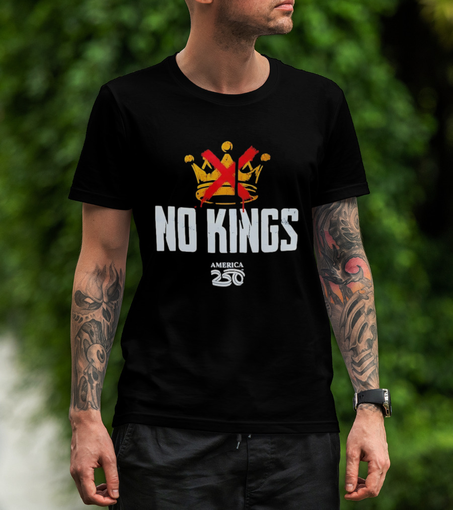 No Kings America 250 Crown Crossed Out T-Shirt