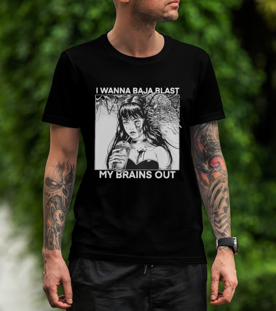 I Wanna Baja Blast My Brains Out Horror Anime T-Shirt