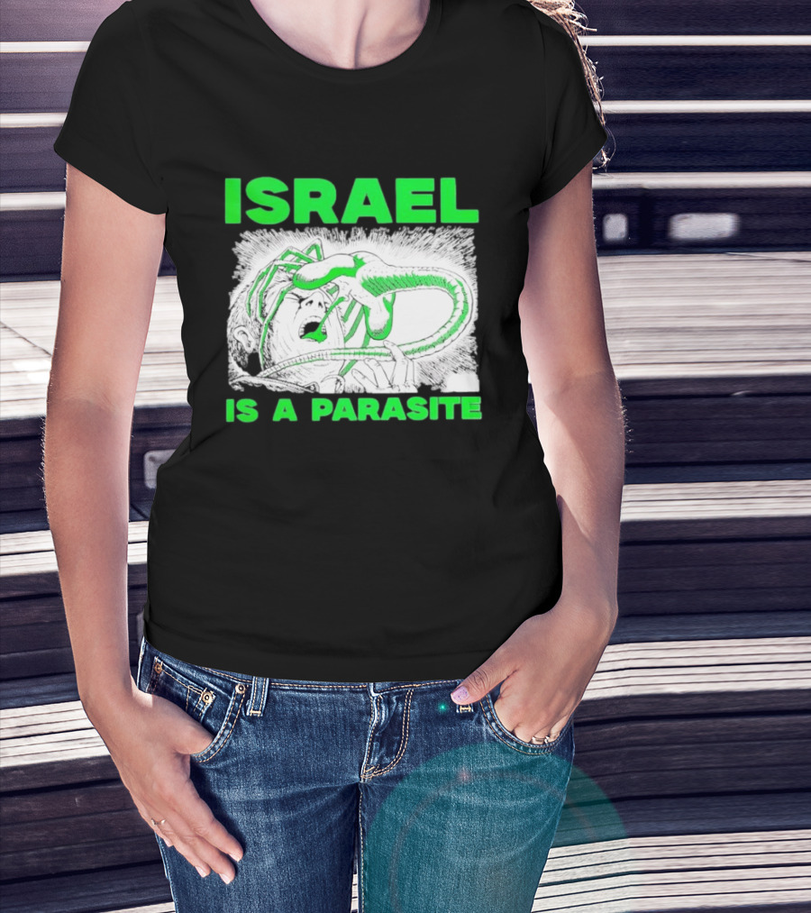 Israel Is A Parasite Facehugger Alien T-Shirt