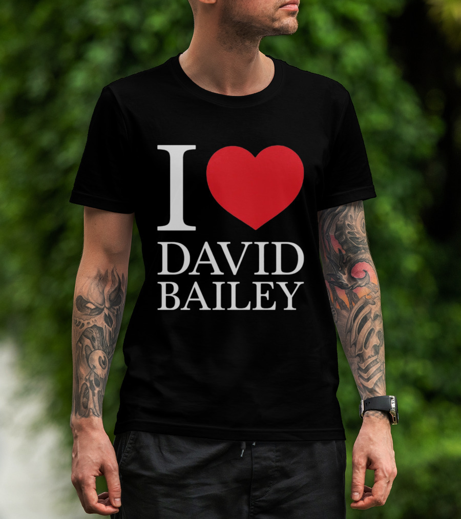 I Love David Bailey New York Jets T-Shirt