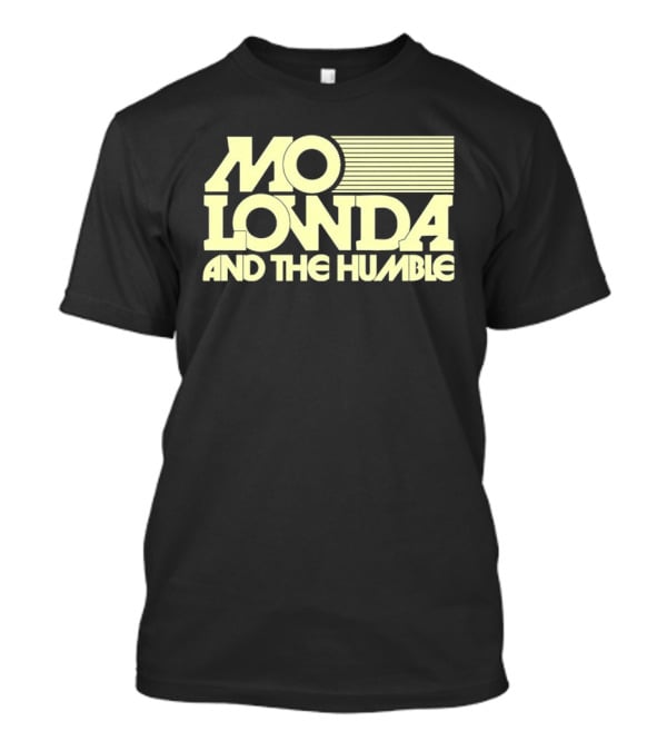 Mo Lowda And The Humble T-Shirt
