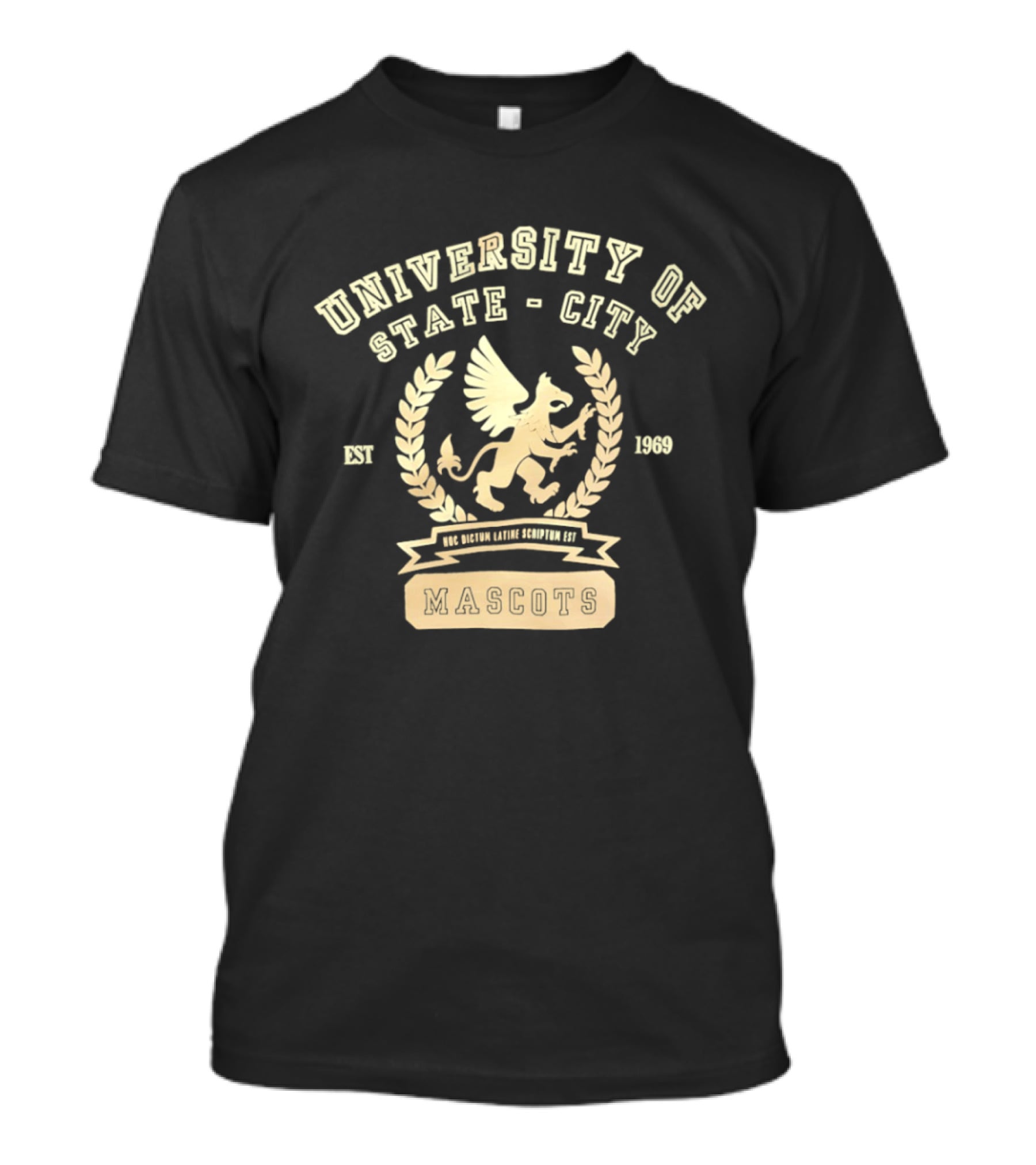 University Of State City Hoc Dictum Latine Scriptum Est Mascots 1969 Griffin T-Shirt