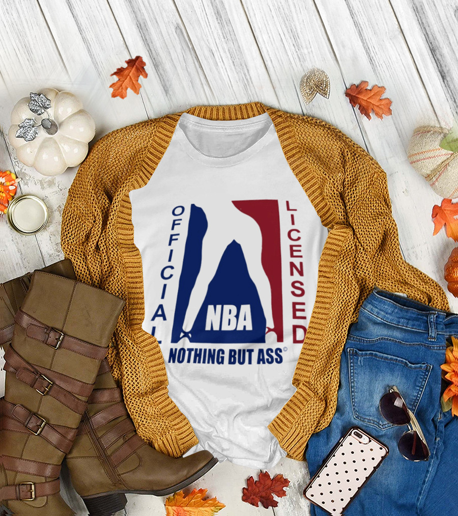Official Licensed Nothing But Ass Nba T-Shirt