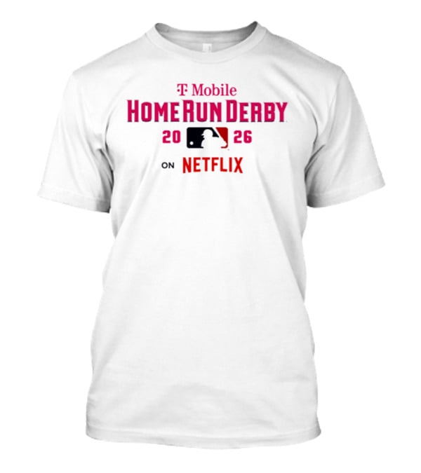 T Mobile Home Run Derby 2026 On Netflix MLB T-Shirt