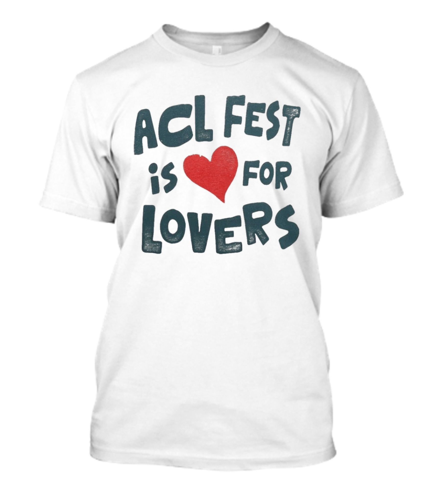 ACL Fest 2026 Austin City Limits Festival Is For Lovers Austin Texas Zilker Park T-Shirt