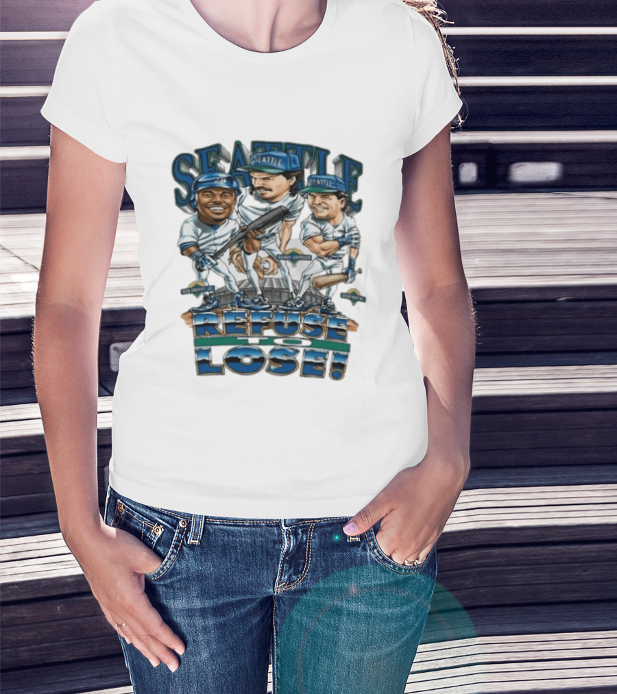 Seattle Mariners Ken Griffey Jr Randy Johnson Edgar Martinez Refuse To Lose T-Shirt