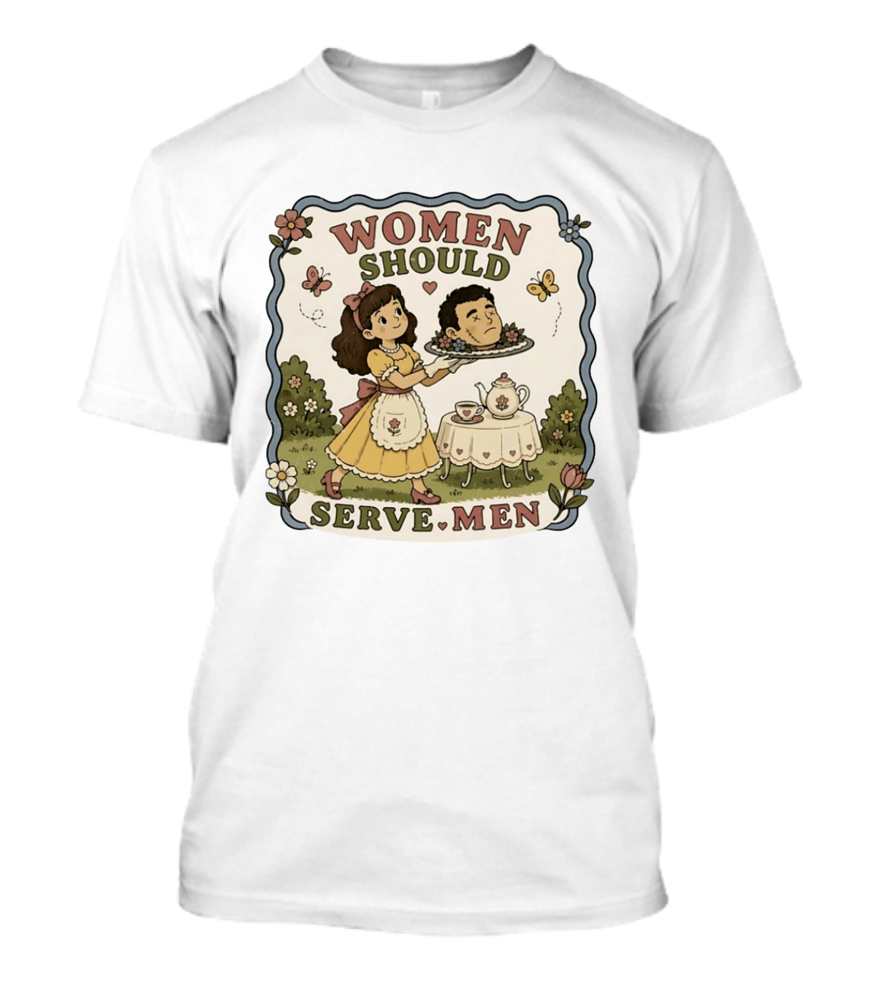 Women Should Serve Men T-Shirt