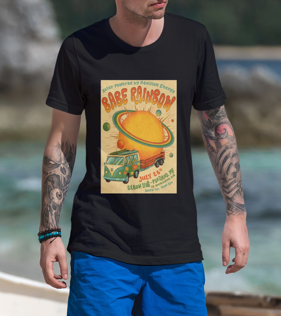 Solar Powered Babe Rainbow July 26 Oxbow Live Portland ME Vintage Van And Sunburst T-Shirt