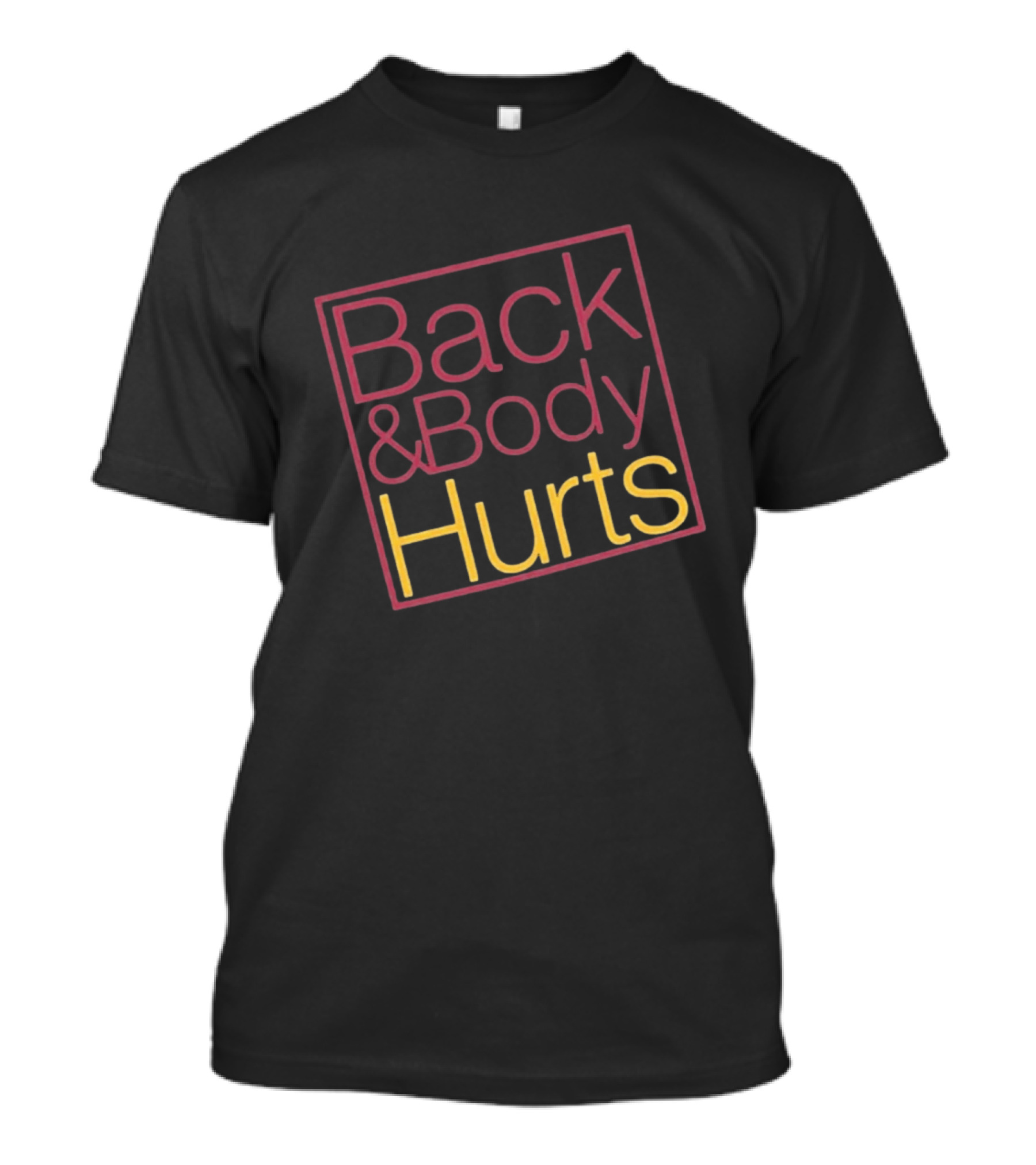 Back Body Hurts Pain Relief Humor Square T-Shirt