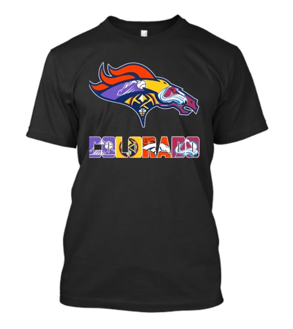 Denver Broncos Colorado Rockies Nuggets Avalanche Sports Fan Gear T-Shirt