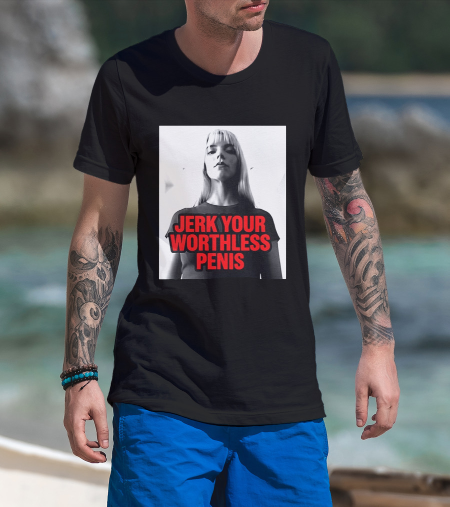Jerk Your Worthless Penis Black And White Woman T-Shirt