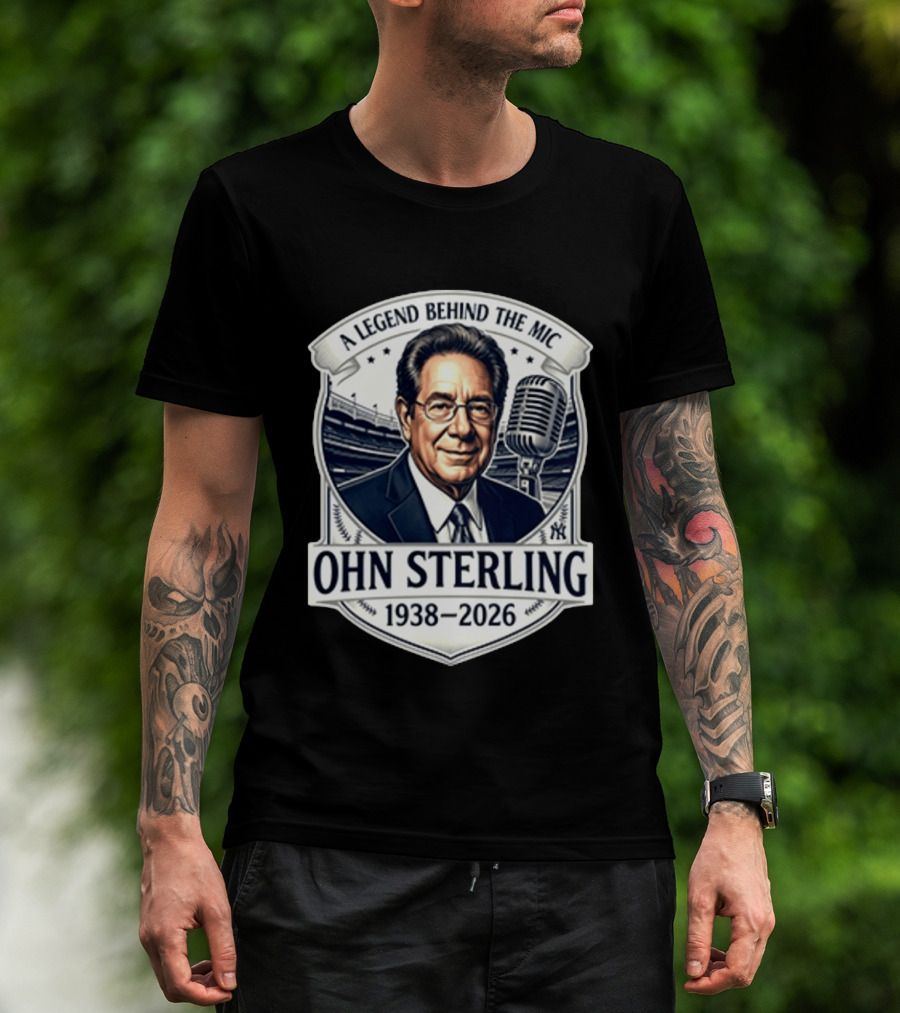 A Legend Behind The Mic John Sterling 1938 2026 Yankees T-Shirt