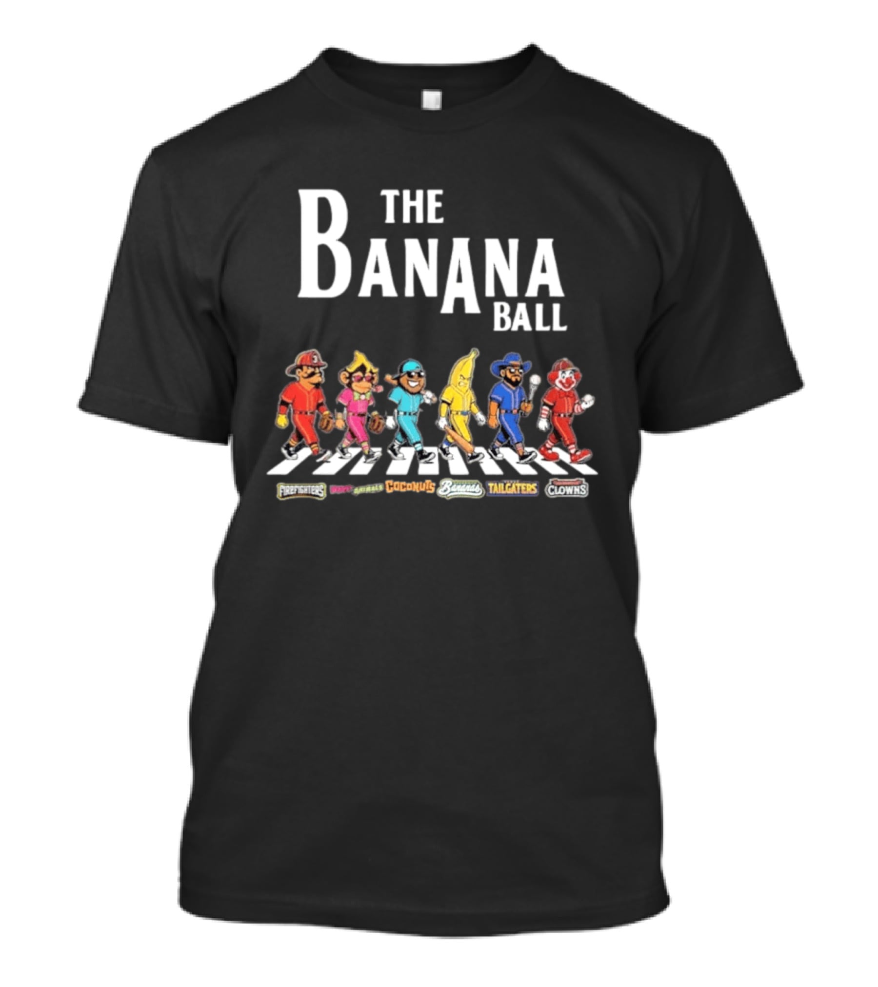 The Banana Ball Freestylers Party Animals Hooligans Bananas Tailgaters Clowns T-Shirt