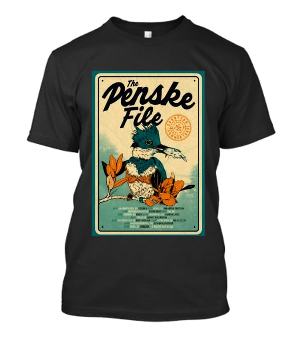 The Penske File European 2026 Summer Tour Saabrucken Homberg Bruhl Bremen Bonn Bausendorf Moosinning Wien T-Shirt