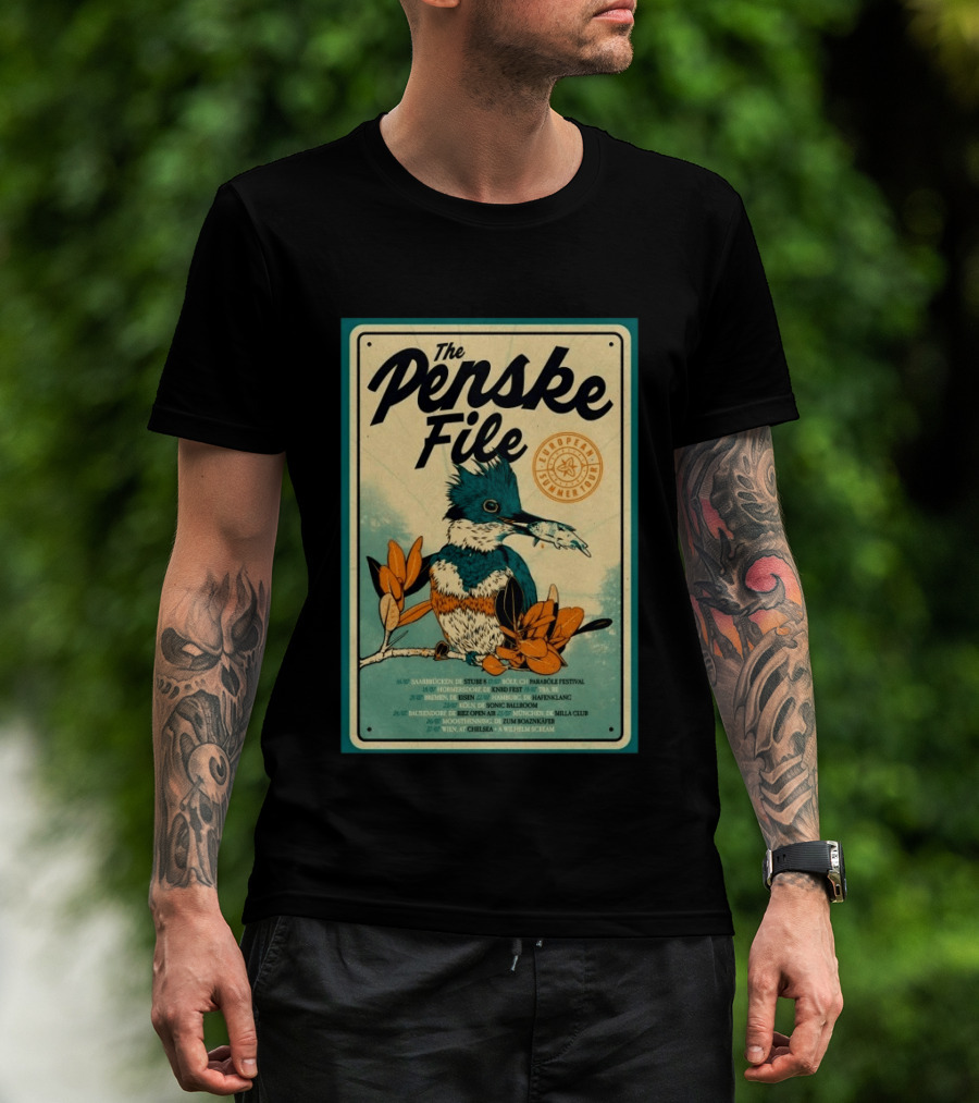 The Penske File European 2026 Summer Tour Saabrucken Homberg Bruhl Bremen Bonn Bausendorf Moosinning Wien T-Shirt