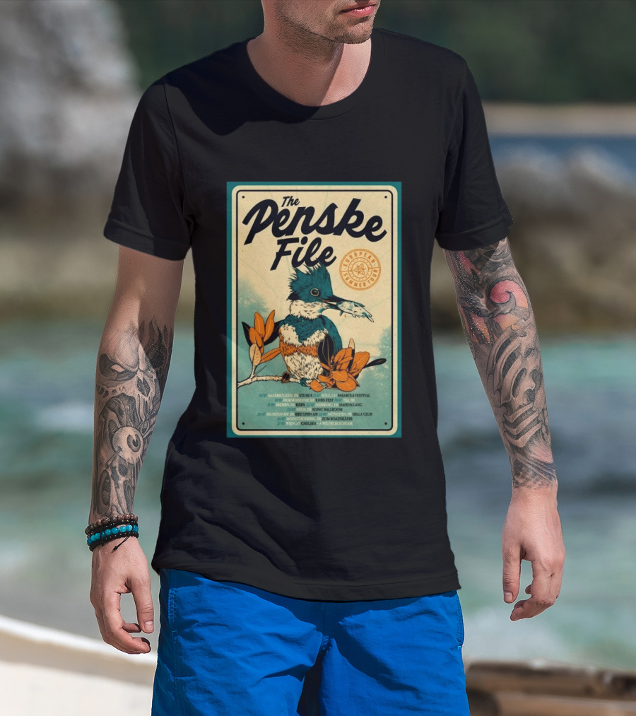The Penske File European 2026 Summer Tour Saabrucken Homberg Bruhl Bremen Bonn Bausendorf Moosinning Wien T-Shirt