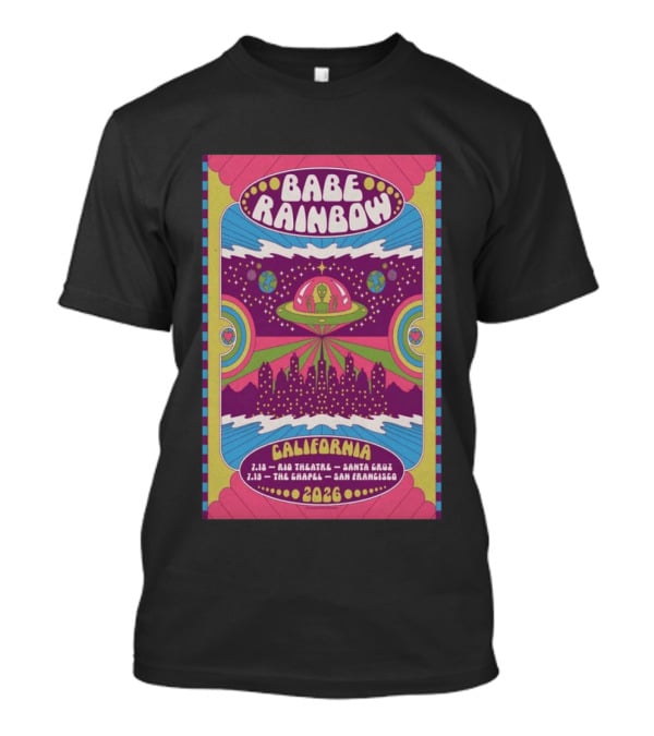 Babe Rainbow California Tour 2026 Rio Theatre Santa Cruz Chapel San Francisco Retro Alien Spaceship Psychedelic T-Shirt