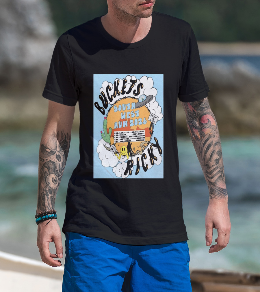Buckets Ricky South West Run 2026 San Diego To Los Angeles Tour Dates UFO Cactus T-Shirt