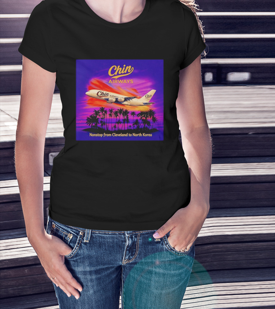 Chin Airways Nonstop Flight From Cleveland To North Korea Exotic Travel Adventure T-Shirt