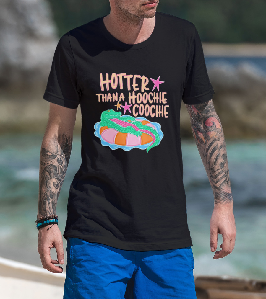 Hotter Than A Hoochie Coochie Alligator Float Summer Vibes T-Shirt