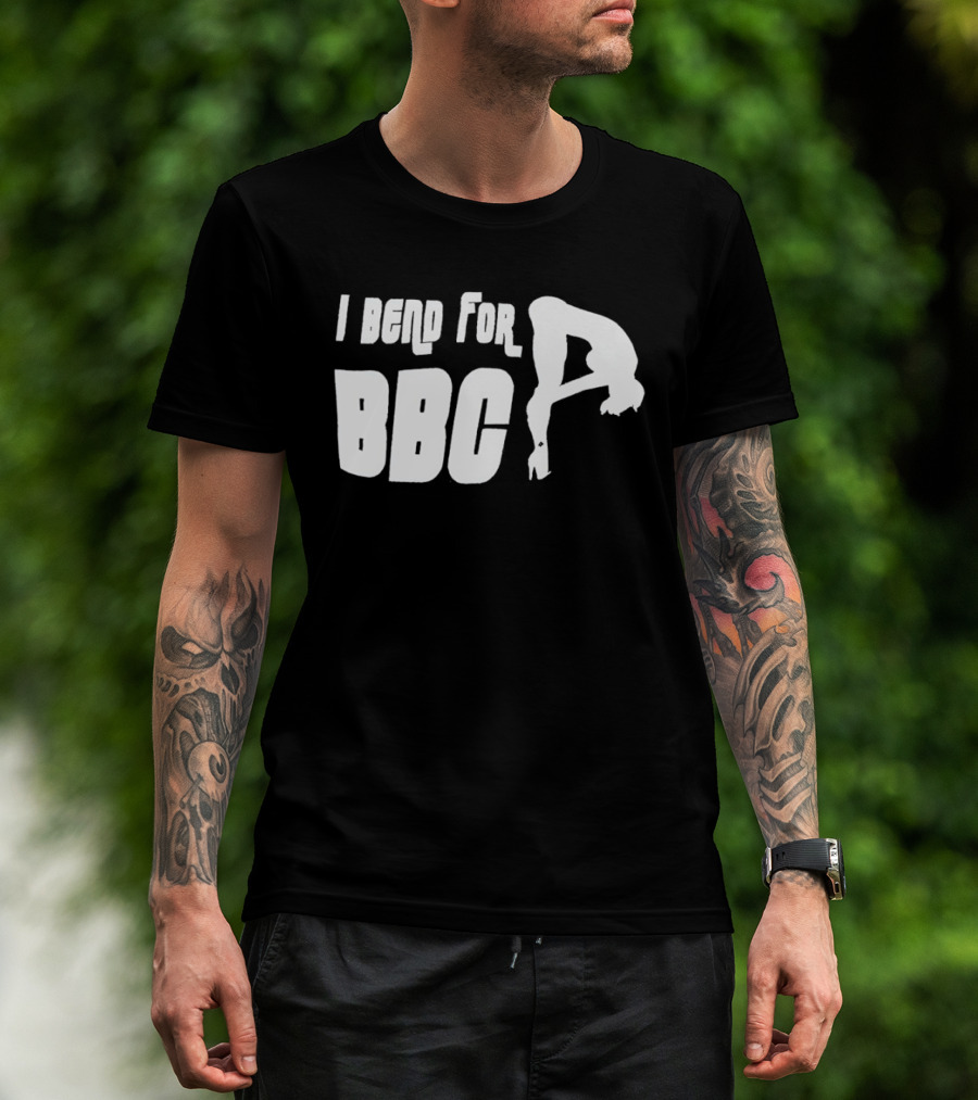 I Bend For BBC Bold Playful T-Shirt