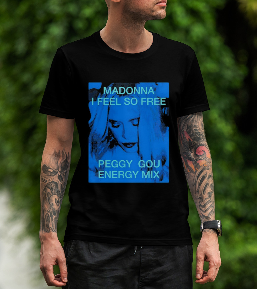 Madonna I Feel So Free Peggy Gou Energy Mix T-Shirt