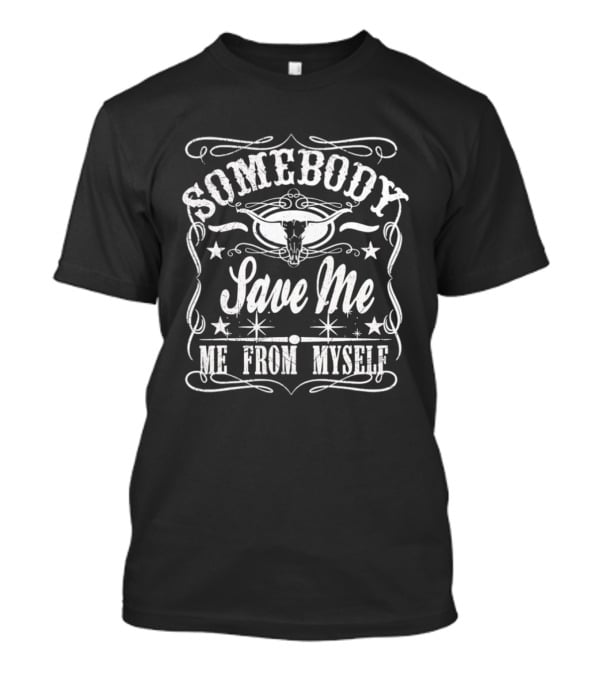 Somebody Save Me From Myself Country Jelly Roll Bull Skull Western T-Shirt