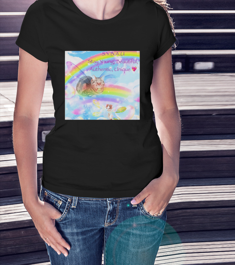S.Y.B.A.U Stay Young Beautiful Authentic Unique Cat Rainbow Wings T-Shirt