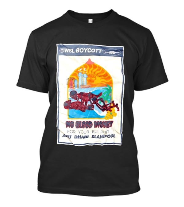 WSL Boycott No Blood Money Abu Dhabi Slavepool Championship Tour T-Shirt