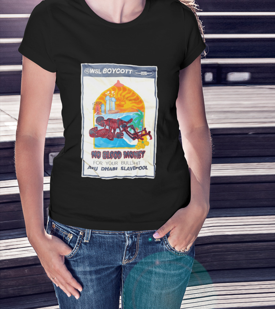 WSL Boycott No Blood Money Abu Dhabi Slavepool Championship Tour T-Shirt