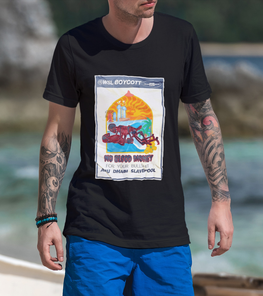 WSL Boycott No Blood Money Abu Dhabi Slavepool Championship Tour T-Shirt