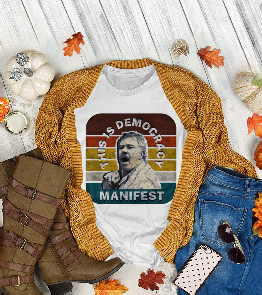 This Is Democracy Manifest Jack Karlson T-Shirt