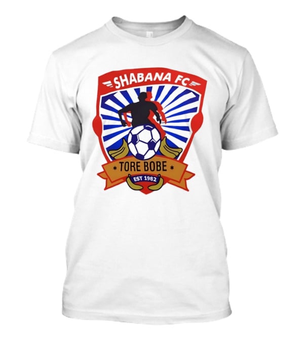 Shabana FC Tore Bobe Est 1982 Soccer Emblem With Player And Ball T-Shirt