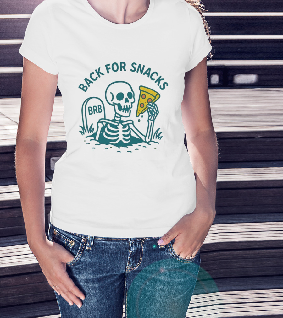 Skeleton BRB Back For Snacks Pizza Slice T-Shirt