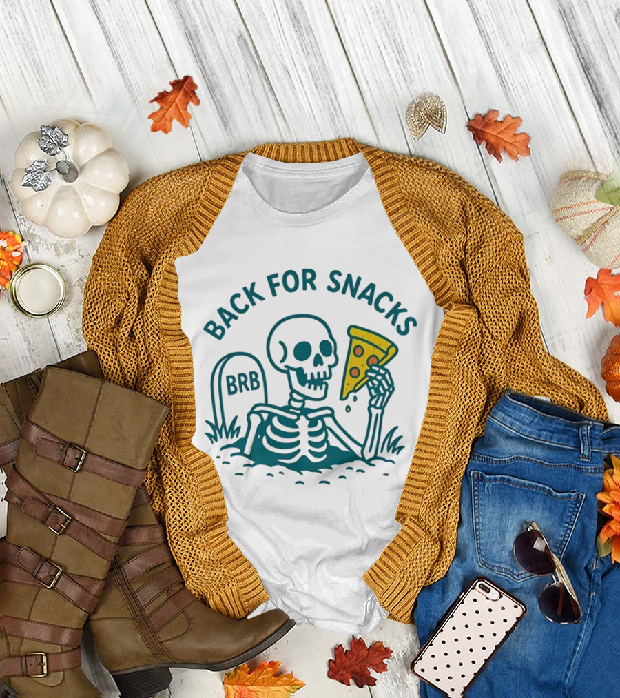 Skeleton BRB Back for Snacks Pizza Slice T-Shirt