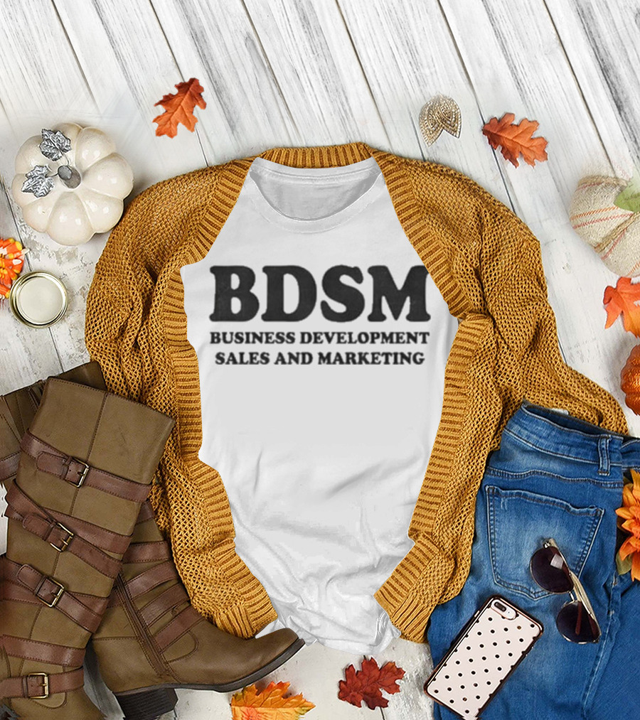 Bdsm Business Development Sales And Marketing T-Shirt