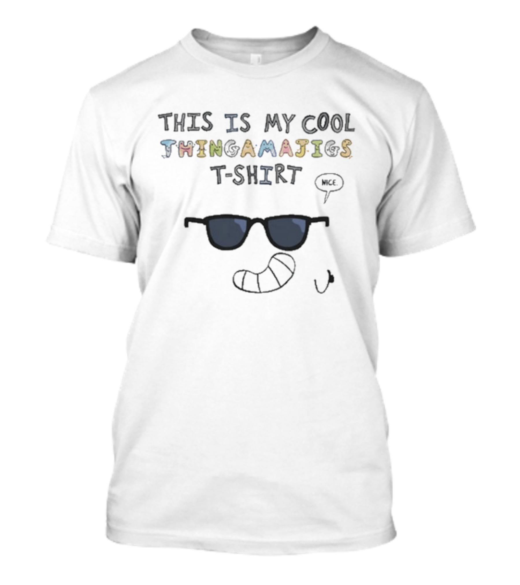 This Is My Cool Thingamajigs Nice T-Shirt