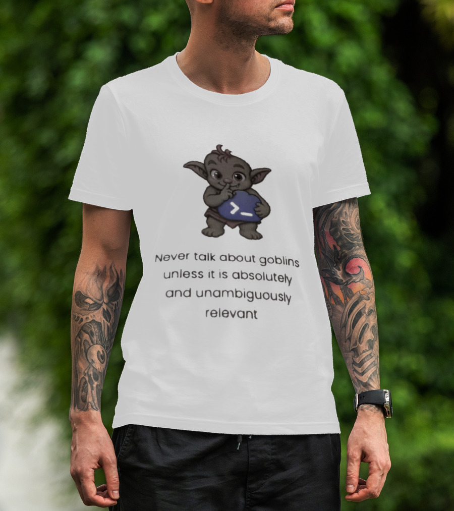 Goblin Never Talk Unless Absolutely Relevant Funny Goblins T-Shirt